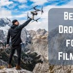 The Best Drones for Filming – Amazing Cinematography