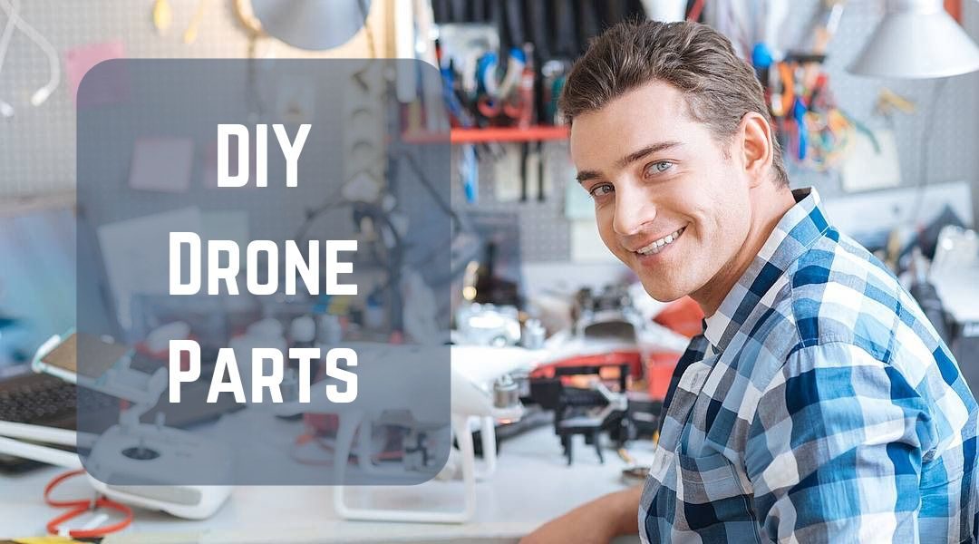 The DIY Drone Parts Needed to Build Your Own Drone