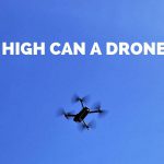 How high can a drone fly