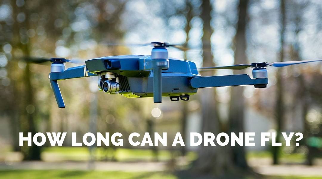 How Long Can a Drone Fly – Maximize Flight Time